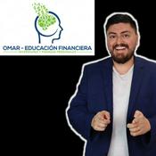 Podcast Omar - Educación Financiera