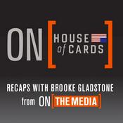 Podcast On House of Cards