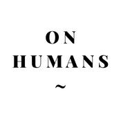 Podcast On Humans