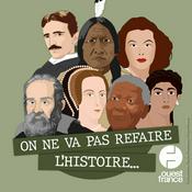 Podcast On ne va pas refaire l'histoire