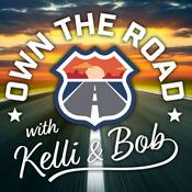 Podcast Own the Road with Kelli and Bob