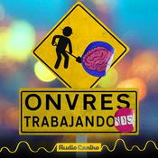 Podcast Onvres Trabajando...nos
