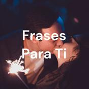 Podcast Frases Para Ti