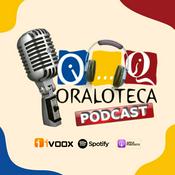 Podcast Oraloteca Podcasts
