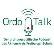 Podcast OrdoTalk – Gespräche über die Ordnung der Wirtschaft und Gesellschaft