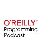 Podcast O'Reilly Programming Podcast - O'Reilly Media Podcast