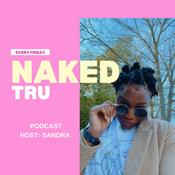 Podcast Thenakedtru by Sandra