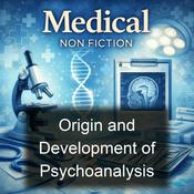 Podcast Origin and Development of Psychoanalysis