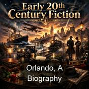 Podcast Orlando, A Biography