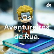 Podcast Os Aventureiros da Rua.