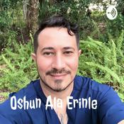 Podcast Oshun Ala Erinle