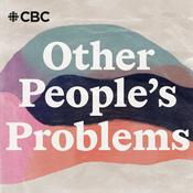 Podcast Other People's Problems