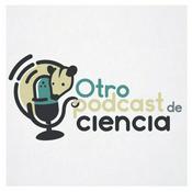 Podcast Otro Podcast de Ciencia