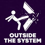 Podcast Outside The System