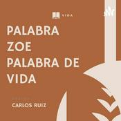Podcast PALABRA ZOE PALABRA DE VIDA