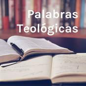 Podcast Palabras Teológicas