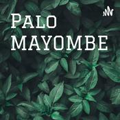 Podcast Palo MAYOMBE