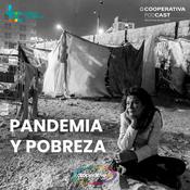 Podcast Pandemia y pobreza