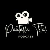 Podcast Pantalla Total