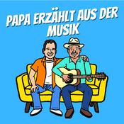 Podcast Papa erzählt aus der Musik