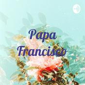 Podcast Papa Francisco