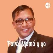 Podcast Papá, Mamá y yo