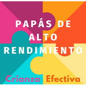 Podcast PAPÁS DE ALTO RENDIMIENTO