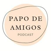 Podcast Papo De Amigos