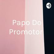 Podcast Papo Do Promotor
