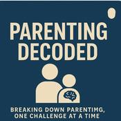 Podcast Parenting Decoded