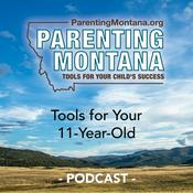 Podcast 11-Year-Old Parenting Montana Tools