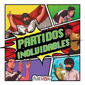 Podcast Partidos Inolvidables