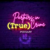 Podcast Partners in (True) Crime