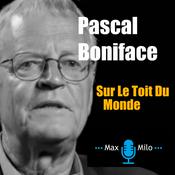 Podcast Pascal Boniface - Sur Le Toit Du Monde