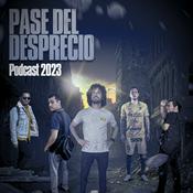 Podcast Pase Del Desprecio