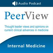 Podcast PeerView Internal Medicine CME/CNE/CPE Audio Podcast
