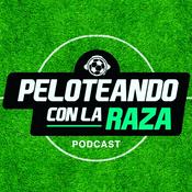 Podcast Peloteando con la Raza