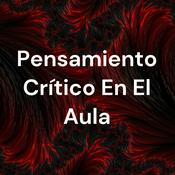 Podcast Pensamiento Crítico En El Aula