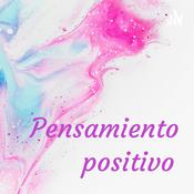 Podcast Pensamiento positivo