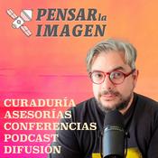 Podcast Pensar la imagen