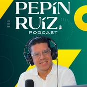 Podcast Pepín Ruiz Podcast