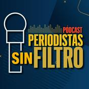 Podcast Periodistas Sin Filtro