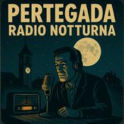 Podcast Pertegada radio Notturna