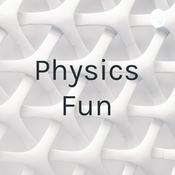 Podcast Physics Fun