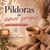 Podcast Píldoras de amor propio