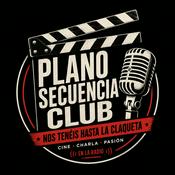 Podcast Plano Secuencia Club