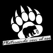 Podcast Platicando con el oso