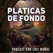 Podcast Pláticas de fondo