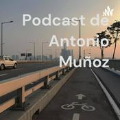 Podcast Podcast de Antonio Muñoz