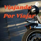 Podcast Viajando Por Viajar